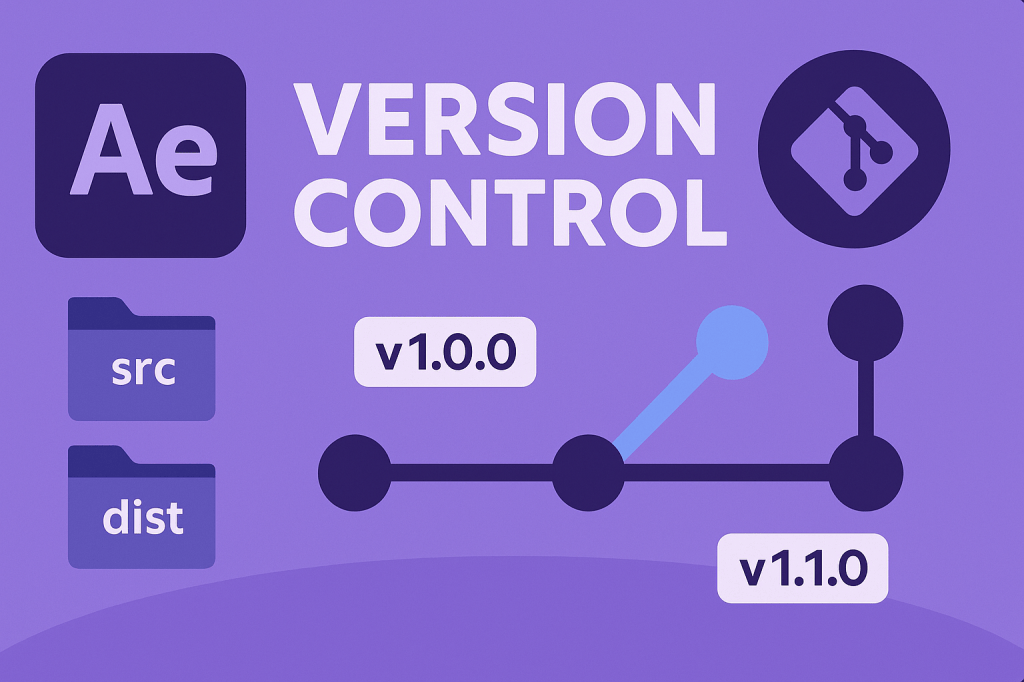 After Effects: How To Set Up Version Control with Scripting&nbsp;Projects